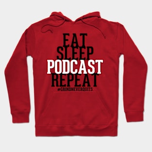 Eat Sleep Podcast Repeat Hoodie